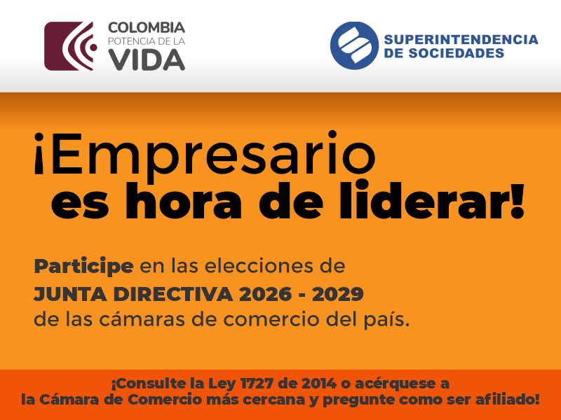 ¡Empresario es Hora de Liderar! Participe en las Elecciones de Junta Directiva 2026 – 2029 de las Cámara de Comercio del País